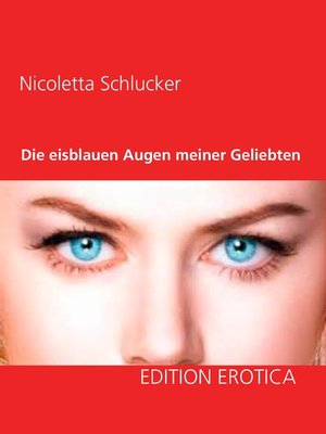 cover image of Die eisblauen Augen meiner Geliebten